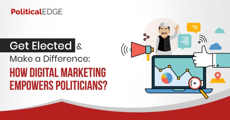 How Digital Marketing Empowers Politicians