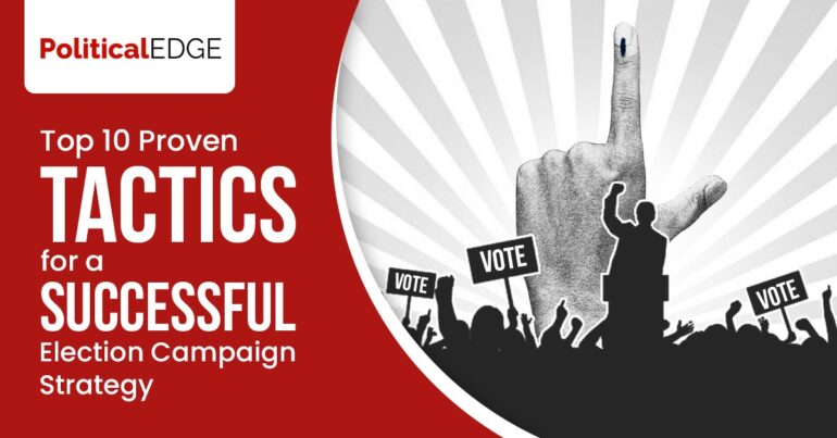 10 Proven Tactics for a Successful Election Campaign